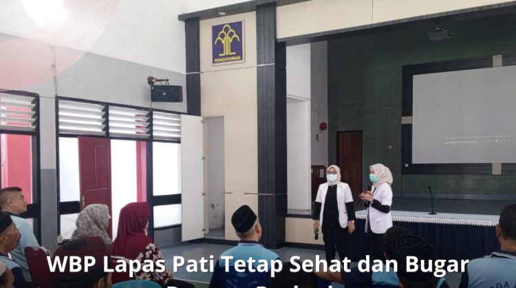 Lapas Pati bekerja sama dengan BPJS Kabupaten Pati dan Puskesmas Pati 1 gelar Program Pengelolaan Penyakit Kronis (PROLANIS) bagi WBP