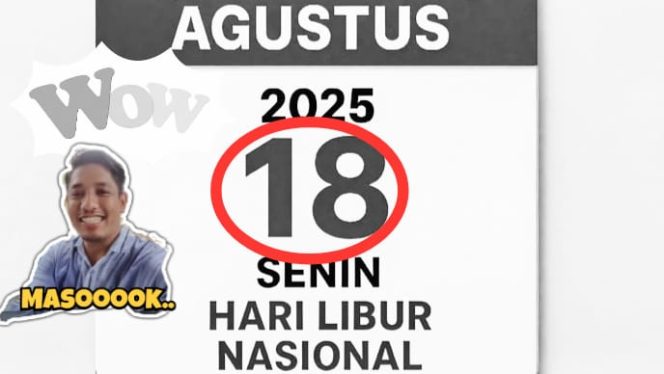 
					Senin 18 Agustus 2025 sebagai hari yang diliburkan dalam rangkaian perayaan HUT ke-80 RI 
