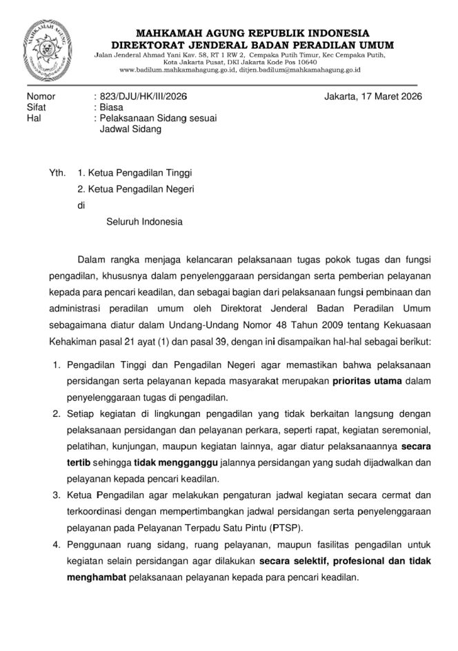 
					Direktorat Jenderal Badan Peradilan Umum (Ditjen Badilum) mengeluarkan surat bernomor 823/DJU/HK/III/2026 tentang pelaksanaan sidang sesuai jadwal sidang. (Foto:Dok.Badilum)
