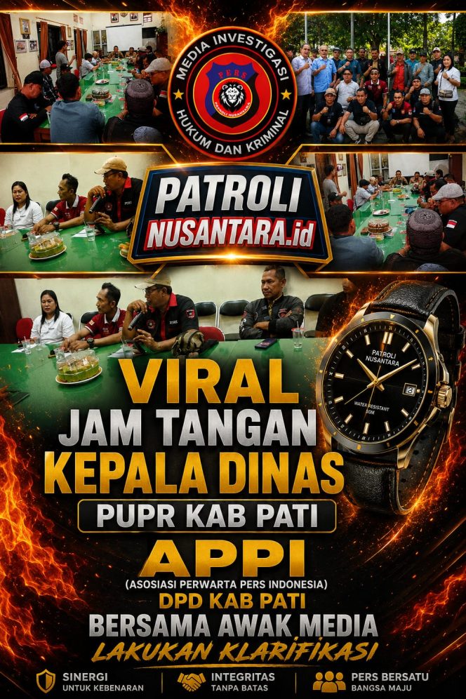 
					Viral Jam Tangan Kepala Dinas PUPR Kab Pati, (APPI (Asosiasi Perwarta Pers Indonesia ) DPD Kab Pati Bersama Awak Media Lakukan Klarifikasi