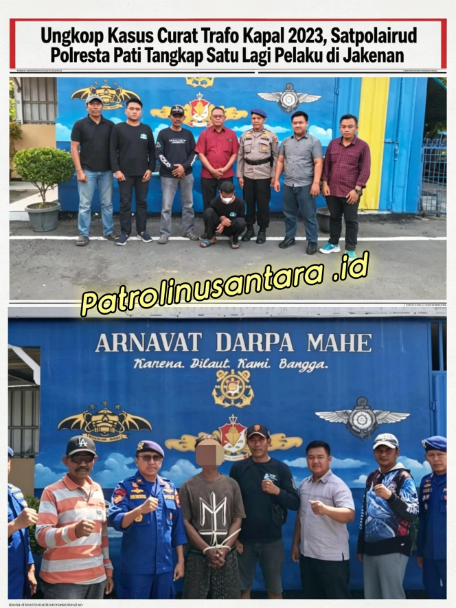 
					Ungkap Kasus Curat Trafo Kapal 2023, Satpolairud Polresta Pati Tangkap Satu Lagi Pelaku di Jakenan