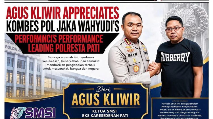 Ucapkan Selamat dan Harapan, Agus Kliwir Apresiasi Kinerja Kombes Pol Jaka Wahyudi Selama Pimpin Polresta Pati