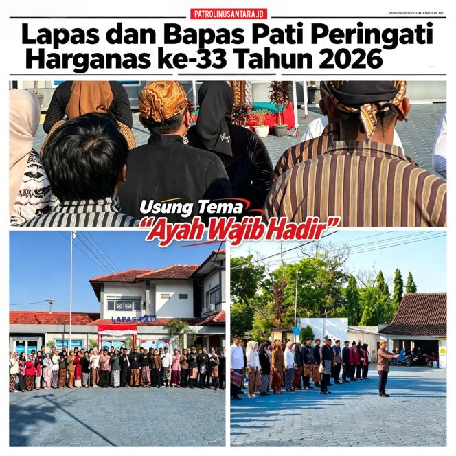 
					Lapas dan Bapas Pati Peringati Harganas ke-33 Tahun 2026 Usung Tema “Ayah Wajib Hadir”