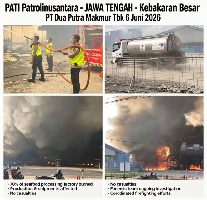 
					Kebakaran Besar Hanguskan 70% PT Dua Putra Pati