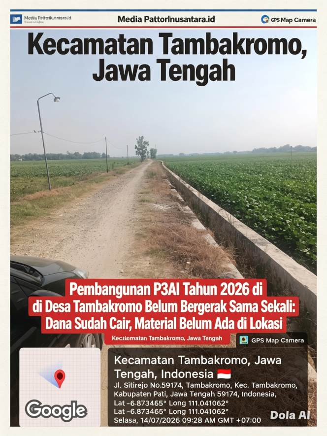 
					Pembangunan P3AI Tahun 2026 di Desa Tambakromo Belum Bergerak Sama Sekali: Dana Sudah Cair, Material Belum Ada di Lokasi